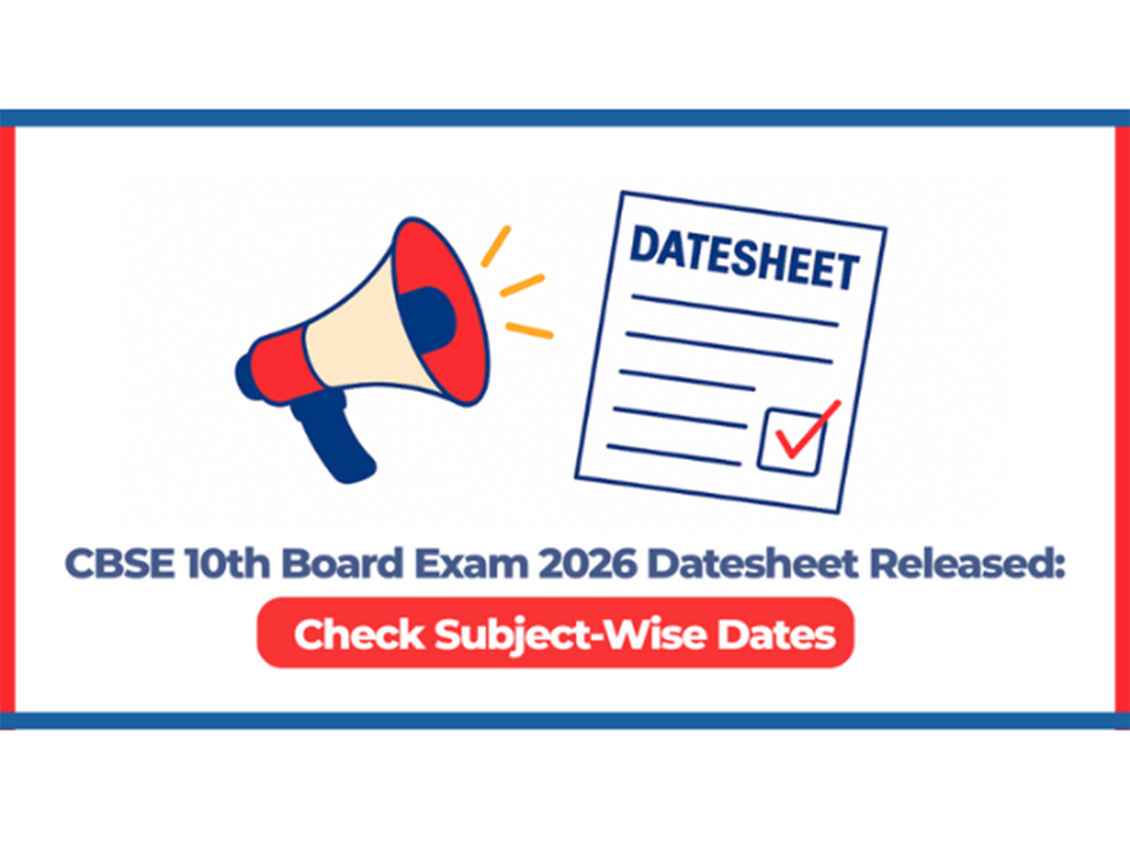 CBSE 10th Board Exam 2026 Datesheet Released